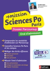 Mission Sciences Po Paris - Terminale - Dossier Parcoursup + Oral d admission