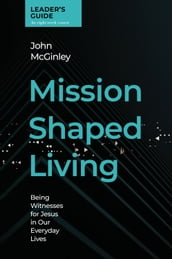 Mission Shaped Living Leader