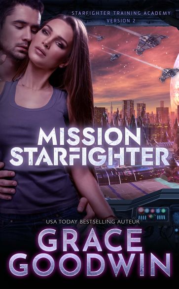 Mission Starfighter - Grace Goodwin