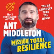 Mission Total Resilience: The hotly anticipated new children s book on growth mindset and personal development