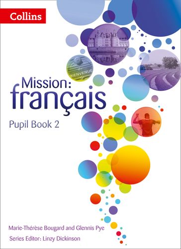 Mission: français  Pupil Book 2 - Linzy Dickinson - Marie-Therese Bougard - Glennis Pye