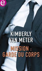 Mission : garde du corps