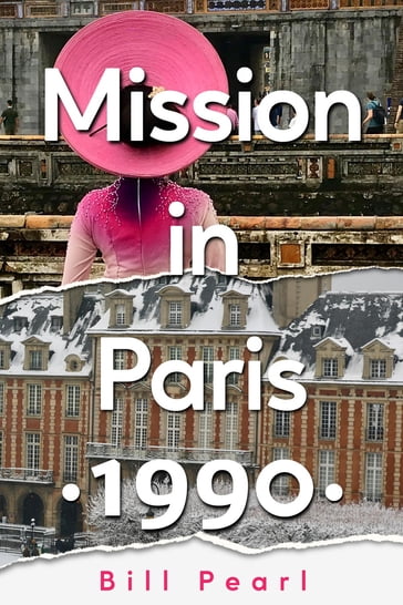 Mission in Paris 1990 - Bill Pearl