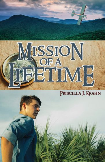 Mission of a Lifetime - Priscilla J. Krahn