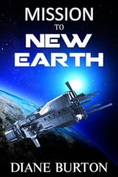 Mission to New Earth: a novella