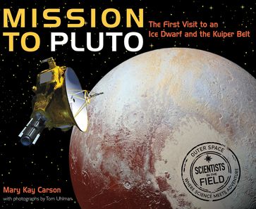 Mission to Pluto - Mary Kay Carson