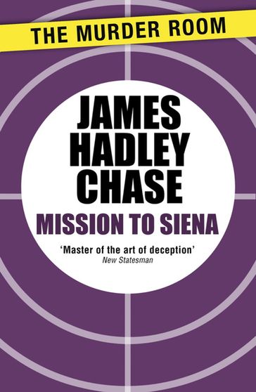 Mission to Siena - James Hadley Chase