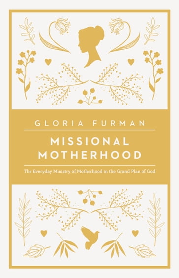 Missional Motherhood - Gloria Furman