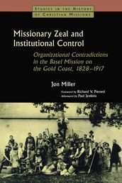 Missionary Zeal and Institutional Control