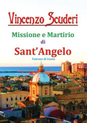 Missione e martirio di sant Angelo patrono di Licata