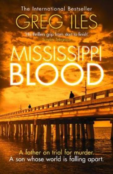 Mississippi Blood - Greg Iles