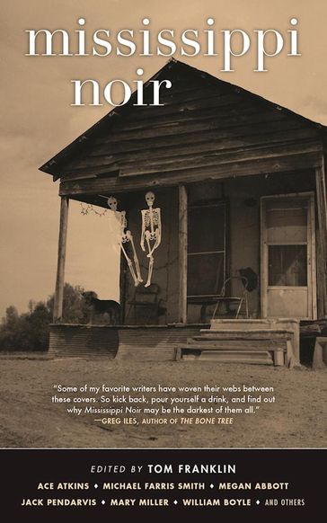 Mississippi Noir - Ace Atkins - Jimmy Cajoleas - RaShell R. Smith-Spears