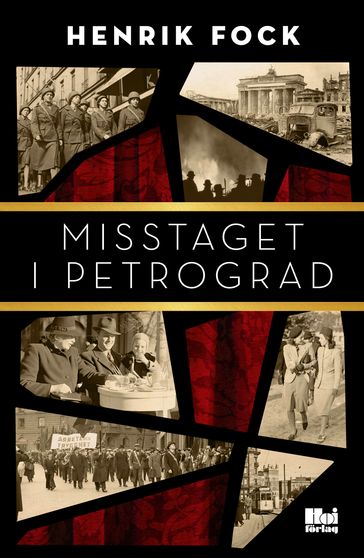 Misstaget i Petrograd - Henrik Fock