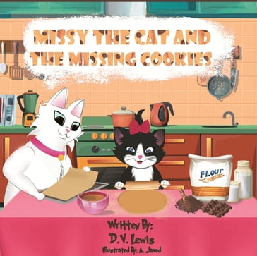 Missy The Cat and The Missing Cookies - D.V. Lewis