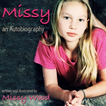 Missy: an Autobiography - Missy Wood