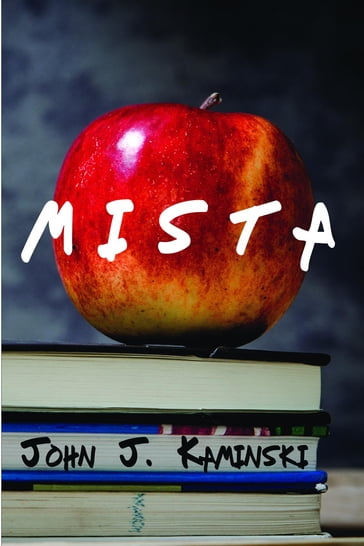 Mista - John J. Kaminski