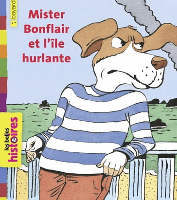 Mister Bonflair et l'île hurlante - Claire Clément