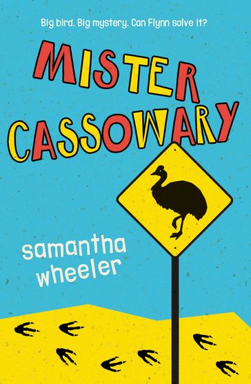 Mister Cassowary - Samantha Wheeler
