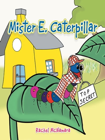 Mister E. Caterpillar - Rachel McNamara