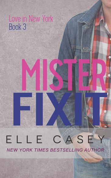 Mister Fixit - Elle Casey