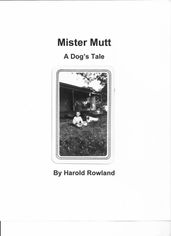 Mister Mutt: A Dog s Tale