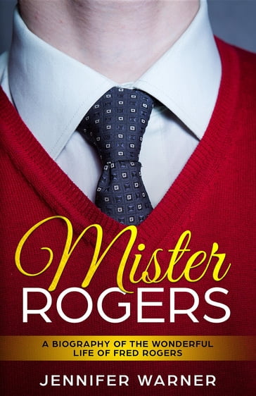 Mister Rogers - Jennifer Warner