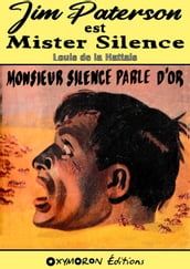 Mister Silence parle d or