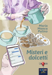 Misteri e dolcetti