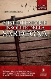 Misteri e storie insolite della Sardegna