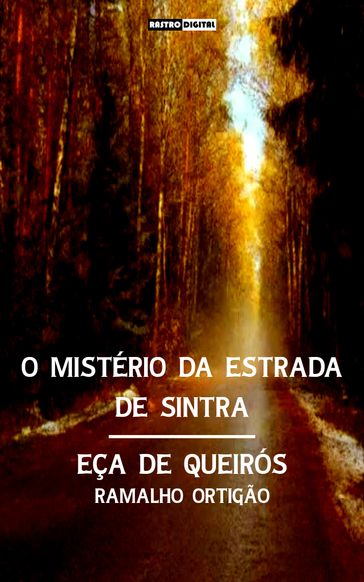 O Mistério da Estrada de Sintra - Eça de Queirós - Ramalho Ortigão