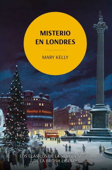 Misterio en Londres. Los clásicos de la novela negra de la British Library - Mary Kelly