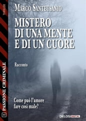 Mistero di una mente e di un cuore