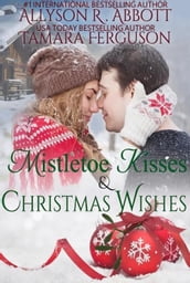 Mistetoe Kisses & Christmas Wishes
