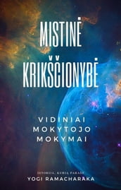 Mistin Krikšionyb: Vidiniai Mokytojo Mokymai