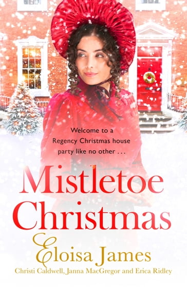 Mistletoe Christmas - Eloisa James - Christi Caldwell - Janna MacGregor - Erica Ridley