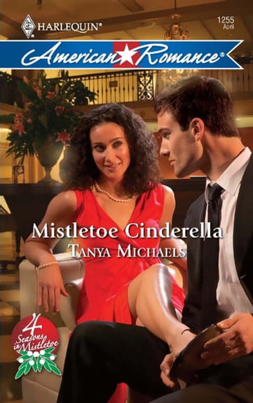 Mistletoe Cinderella (Mills & Boon Love Inspired) (4 Seasons in Mistletoe, Book 2) - Tanya Michaels