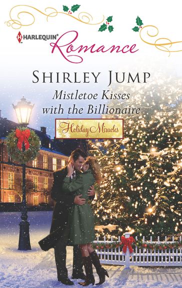 Mistletoe Kisses with the Billionaire - Shirley Jump