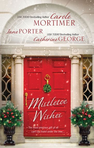 Mistletoe Wishes - Carole Mortimer - Jane Porter - Catherine George