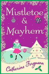 Mistletoe and Mayhem