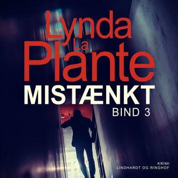 Mistænkt - Bind 3 - Lynda La Plante