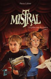 Mistral - Tome 1