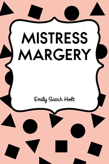 Mistress Margery - Emily Sarah Holt