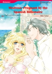 Mistress: Pregnant by the Spanish Billionaire (Harlequin Comics)