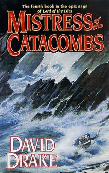 Mistress of the Catacombs - David Drake