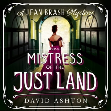 Mistress of the Just Land - David Ashton