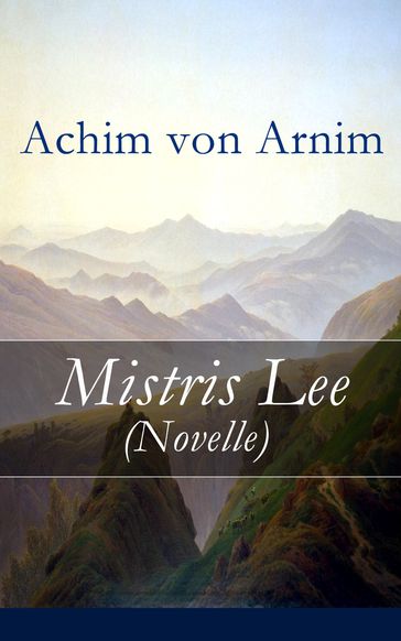 Mistris Lee (Novelle) - Achim Von Arnim