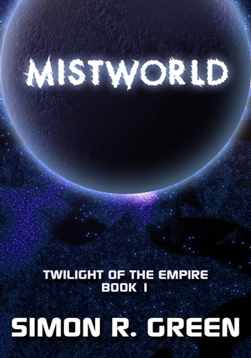 Mistworld - Simon R. Green