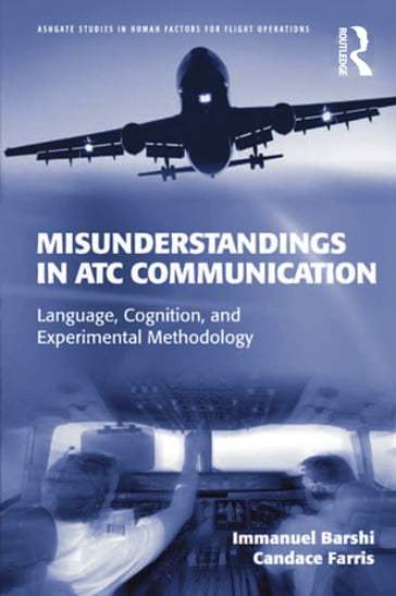 Misunderstandings in ATC Communication - Immanuel Barshi - Candace Farris