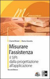 Misurare l assistenza. Con CD-ROM