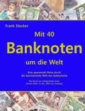 Mit 40 Banknoten um die Welt